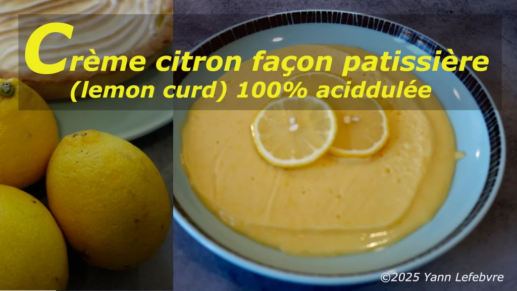 Crème citron par Yann Lefebvre : crème façon patissière