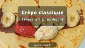 Crêpes classiques ultra-fines et dorées, moelleuses dedans, un peu croustillantes sur les bords… Le bonheur simple et gourmand qui sent bon la maison ! par Yann Lefebvre