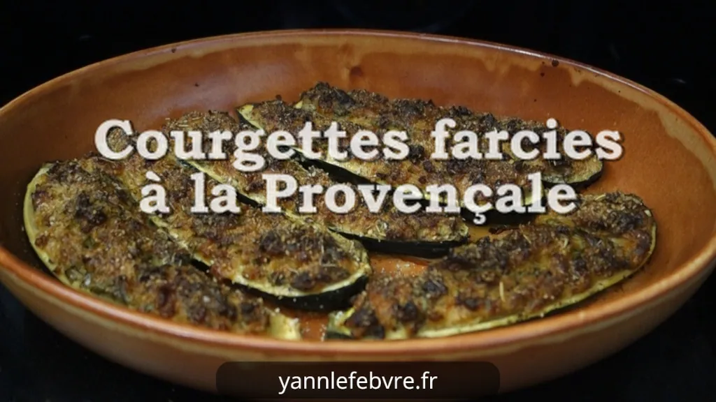 Courgettes farcies à la provençale par Yann Lefebvre